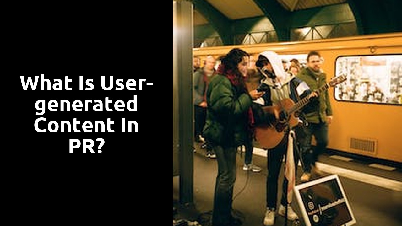 What Is User Generated Content In PR?